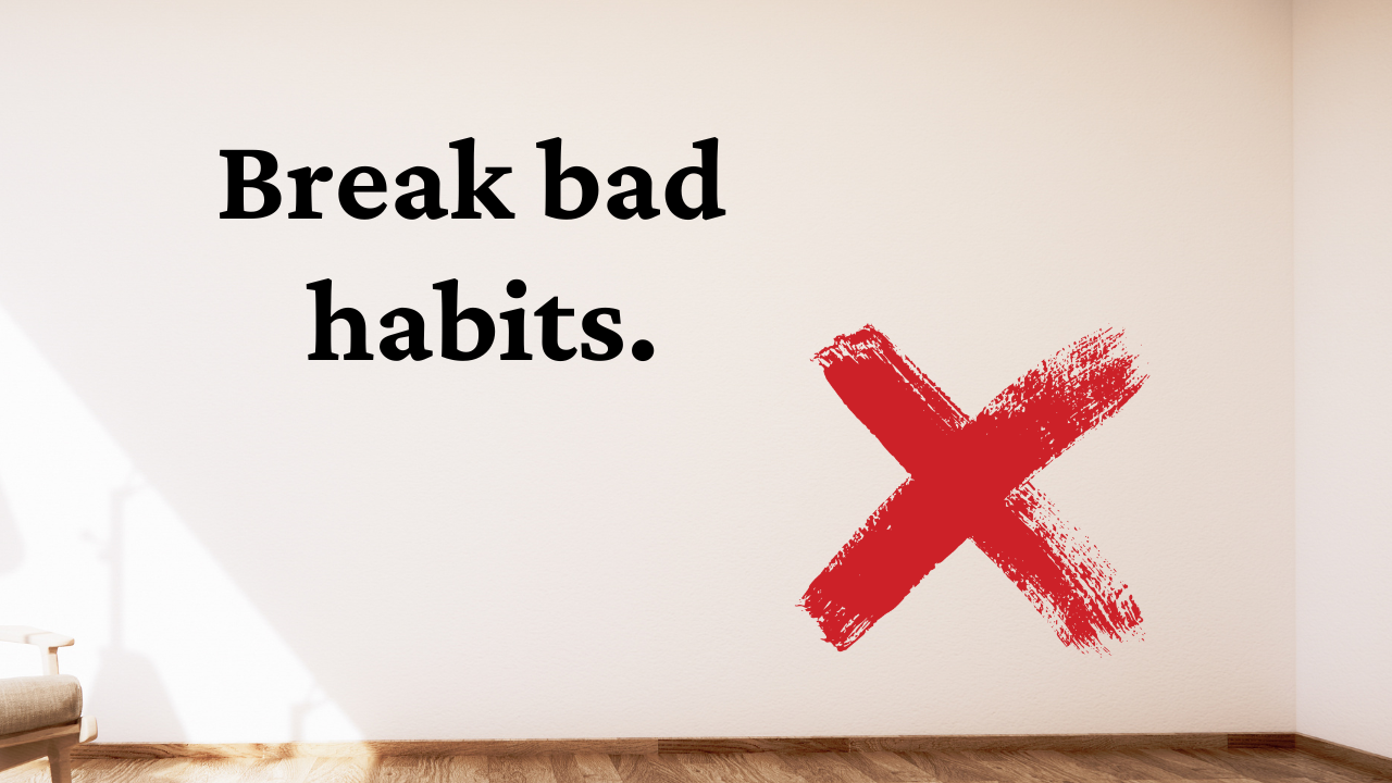 How long does it take to break a bad habit?