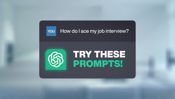 How to Land Any Job Using ChatGPT (10 Job Interview Prompts)